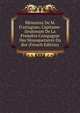 M?moires De M. D'artagnan, Capitaine-lieutenant De La Premi?re Compagnie Des Mousquetaires Du Roi (French Edition), 