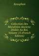 Collection Des Moralistes Anciens: Dediee Au Roi, Volume 15 (French Edition), Xenophon 