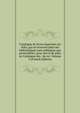 Catalogue de livres imprimes sur velin, qui se trouvent dans des bibliotheques tant publiques que particulieres, pour servir de suite au Catalogue des . du roi Volume 3 (French Edition), 