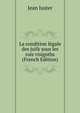 La condition legale des juifs sous les rois visigoths (French Edition), Jean Juster 
