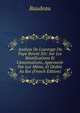 Analyse De L'ouvrage Du Pape Benoit Xiv: Sur Les B?atifications Et Canonisations, Approuv?e Par Lui-M?me, Et D?di?e Au Roi (French Edition), Baudeau 