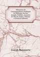 Memoires Et Correspandance Politique Et Militaire Du Roi Joseph: Publies, Annotes Et Mis En Ordre, Volume 6 (French Edition), Joseph Bonaparte 