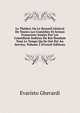 Le Th??tre Ou Le Recueil G?n?ral De Toutes Les Com?dies Et Sc?nes Fran?oises Jou?es Par Les Com?diens Italiens Du Roi Pendant Tout Le Temps Qu'ils Ont ?t? Au Service, Volume 2 (French Edition), Evaristo Gherardi 