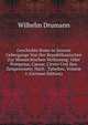 Geschichte Roms in Seinem Uebergange Von Der Republikanischen Zur Monarchischen Verfassung: Oder Pompejus, Caesar, Cicero Und Ihre Zeitgenossen. Nach . Tabellen, Volume 1 (German Edition), Wilhelm Drumann 