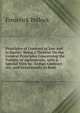Principles of Contract at Law and in Equity: Being a Treatise On the General Principles Concerning the Validity of Agreements, with a Special View to . Indian Contract Act, and Occasionally to Rom, Pollock, Frederick, Sir, 1845-1937 