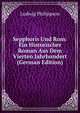 Sepphoris Und Rom: Ein Historischer Roman Aus Dem Vierten Jahrhundert (German Edition), Ludwig Philippson 