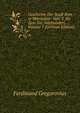Geschichte Der Stadt Rom in Mittelalter: Vom V. Bis Zum Xvi. Jahrhundert, Volume 7 (German Edition), Ferdinando Gregorovius 