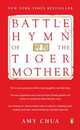 Battle Hymn of the Tiger Mother. Chua Amy, Chua, Amy 