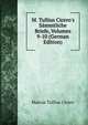 M. Tullius Cicero's S?mmtliche Briefe, Volumes 9-10 (German Edition), Marcus Tullius Cicero 