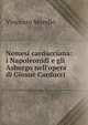 Nemesi carducciana: i Napoleonidi e gli Asburgo nell'opera di Giosu? Carducci, Vincenzo Morello 