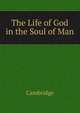 The Life of God in the Soul of Man., Cambridge 