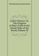 God in History: Or, The Progress of Man's Faith in the Moral Order of the World, Volume III, Christian Karl Josias Bunsen 