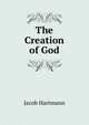 The Creation of God, Jacob Hartmann 