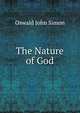The Nature of God, Oswald John Simon 