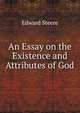 An Essay on the Existence and Attributes of God, Edward Steere 
