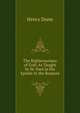 The Righteousness of God: As Taught by St. Paul in His Epistle to the Romans, Henry Dunn 