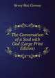 The Conversation of a Soul with God (Large Print Edition), Henry Mac Cormac 