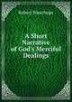 A Short Narrative of God's Merciful Dealings, Robert Wauchope 