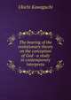 The bearing of the evolutionary theory on the conception of God - a study in contemporary interpreta, Ukichi Kawaguchi 