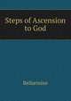 Steps of Ascension to God., Bellarmine 