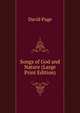 Songs of God and Nature (Large Print Edition), David Page 