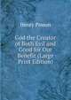 God the Creator of Both Evil and Good for Our Benefit (Large Print Edition), Henry Pinson 