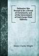 Defensive War Proved to be a Denial of Christianity and of the Government of God (Large Print Edition), Henry Clarke Wright 