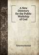 A New Directory for the Public Workship of God, Heinrich Kretschmayr 