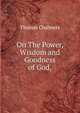 On The Power, Wisdom and Goodness of God,, Chalmers, Thomas 