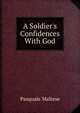 A Soldier's Confidences With God, Pasquale Maltese 