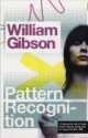 NA:Gibson W:PATTERN RECOGNITION, William Gibson 