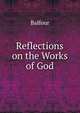 Reflections on the Works of God, Balfour 