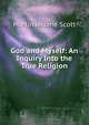God and Myself: An Inquiry Into the True Religion, Martin Jerome Scott 