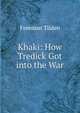 Khaki: How Tredick Got into the War, Freeman Tilden 