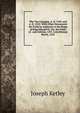 The Two Liturgies, A. D. 1549, and A. D. 1552: With Other Documents Set Forth by Authority in the Reign of King Edward Vi, Viz. the Order of . and Articles, 1553. Catechismus Brevis, 1553, Joseph Ketley 
