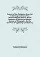 Report of the Delegates from the Following Societies, Viz: Meteorological Society, Royal Institute of British Architects, Society of Telegraph . for the Erection of Lightning Conductors;, Heinrich Kretschmayr 
