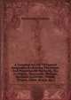 A Compleat System Of General Geography: Explaining The Nature And Properties Of The Earth, Viz. It's Figure, Magnitude, Motions, Situation, Contents, . Woods, Desarts, Lakes, Rivers, &c. ., Bernhardus Varenius 