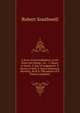 A fovre-fovld meditation, of the foure last things: viz. . 1. Houre of death. 2. Day of iudgement. 3. Paines of hell. 4. Ioyes of heauen. Shewing . by R.S. The author of S. Peters complaint, Robert Southwell 