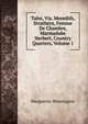 Tales, Viz. Meredith, Strathern, Femme De Chambre, Marmaduke Herbert, Country Quarters, Volume 1, Marguerite Blessington 