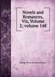 Novels and Romances, Viz, Volume 2; volume 148, George Payne Rainsford James 