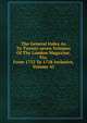 The General Index As To Twenty-seven Volumes Of The London Magazine, Viz, From 1732 To 1758 Inclusive, Volume 45, 