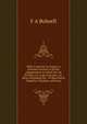 With a reservist in France; a personal account of all the engagements in which the 1st division 1st corps took part, viz; Mons (including the . of Ypes,Neuve Chapelle, Festubert, and Loos, F A Bolwell 