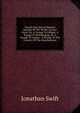 Travels Into Several Remote Nations Of The World: In Four Parts, Viz. A Voyage To Lilliput. A Voyage To Brobdingnag. Iii. A Voyage To Laputa, . A Voyage To The Country Of The Houyhnhnms, Swift, Jonathan, 1667-1745 