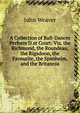 A Collection of Ball-Dances Perform'D at Court: Viz. the Richmond, the Roundeau, the Rigadoon, the Favourite, the Spanheim, and the Britannia, John Weaver 