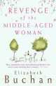 Revenge of the Middle-aged Woman, Elizabeth Buchan 