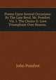 Poems Upon Several Occasions: By The Late Revd. Mr. Pomfret. Viz. I. The Choice Ii. Love Triumphant Over Reason. ., John Pomfret 