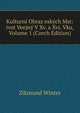 Kulturni Obraz eskych Mst: ivot Veejny V Xv. a Xvi. Vku, Volume 1 (Czech Edition), Zikmund Winter 