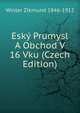 Esky Prumysl A Obchod V 16 Vku (Czech Edition), Winter Zikmund 1846-1912 