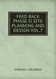 FEED BACK PHASE II SITE PLANNING AND DESIGN VOL.7, CHARLES J. ORLEBEKE 