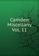 Camden Miscellany Vol. 11, 